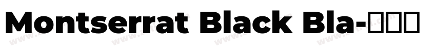Montserrat Black Bla字体转换